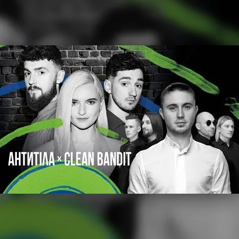 COLLABORATION: CLEAN BANDIT FEAT. АНТИТІЛА
